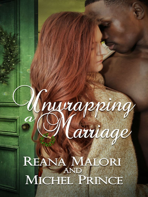 Title details for Unwrapping a Marriage by Reana Malori - Available